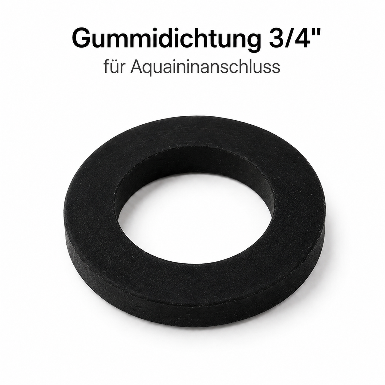 Aquain Gummidichtung 3/4 Zoll für Wasseranschlüsse, flachdichtende Ersatzdichtung für Panzerschläuche, Wasserfilter, Wasserspender und Aquain Systeme.