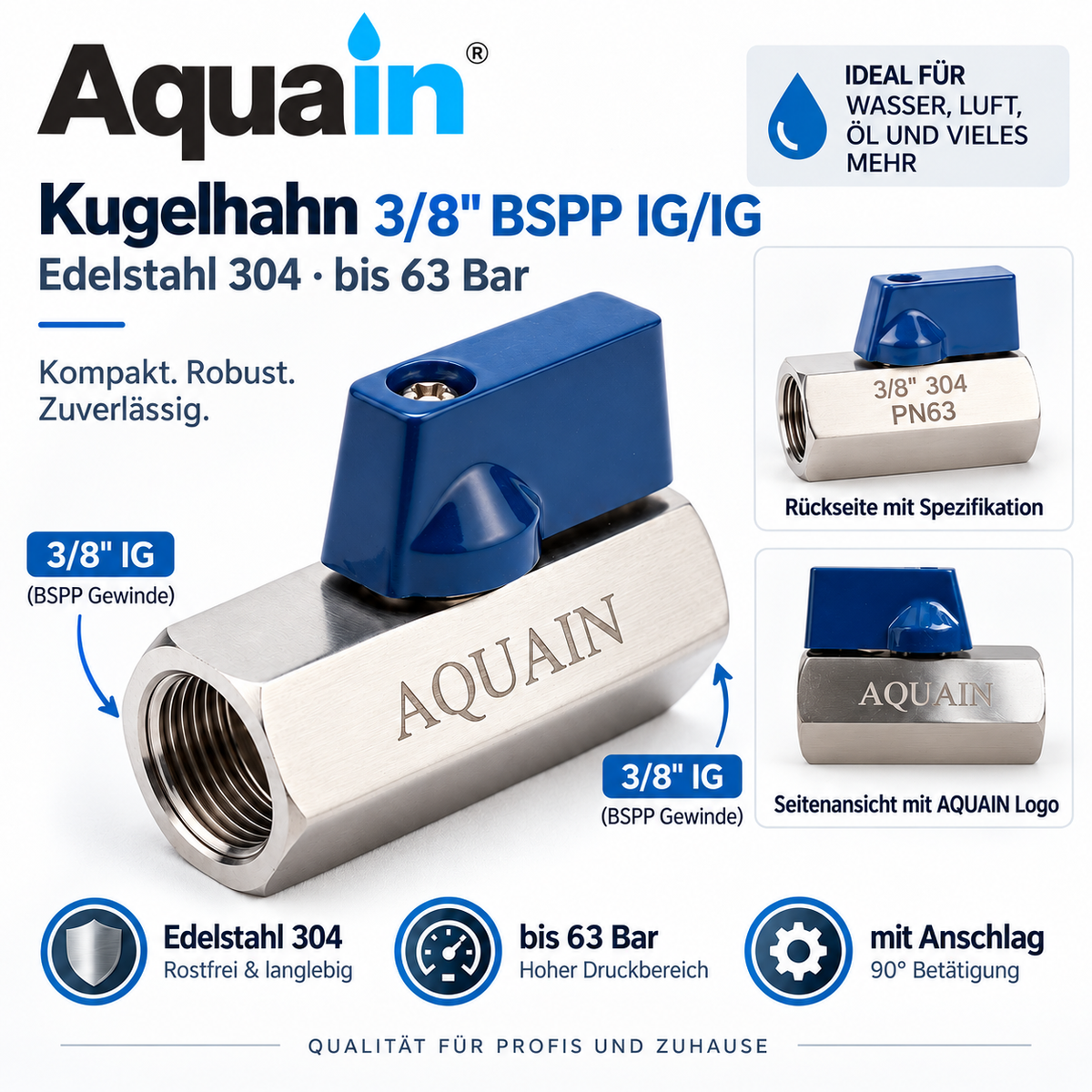 Aquain Kugelhahn 3/8" BSPP IG/IG aus Edelstahl 304 bis 63 bar mit blauem Griff – Übersicht der Merkmale